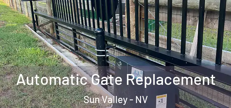Automatic Gate Replacement Sun Valley - NV
