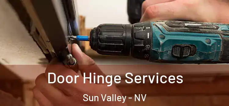 Door Hinge Services Sun Valley - NV