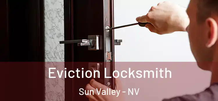 Eviction Locksmith Sun Valley - NV