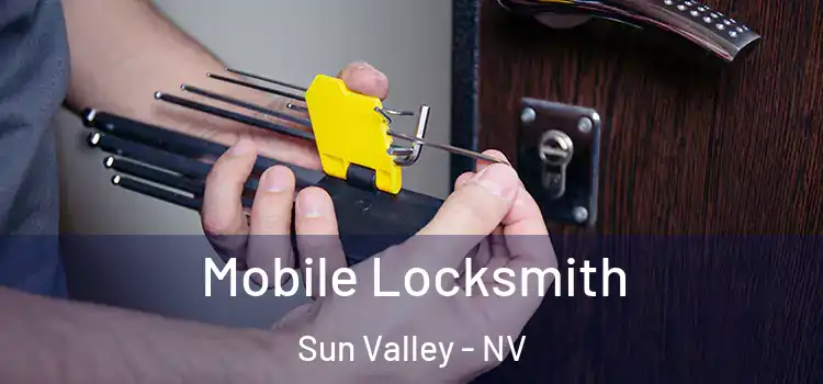 Mobile Locksmith Sun Valley - NV