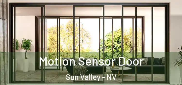 Motion Sensor Door Sun Valley - NV