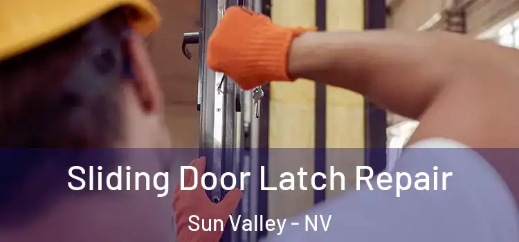 Sliding Door Latch Repair Sun Valley - NV